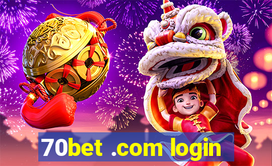 70bet .com login